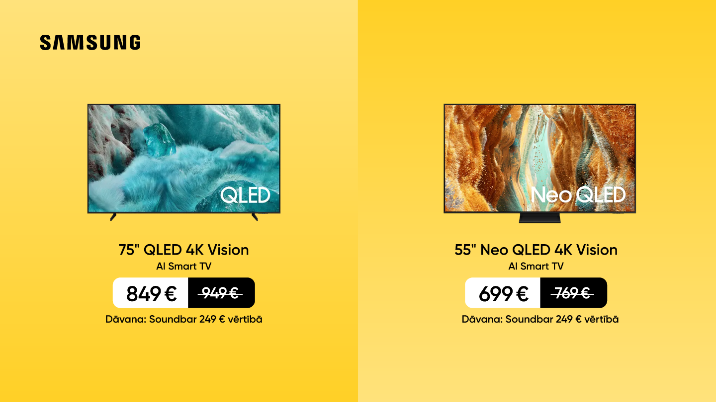 Samsung akcijas baneris: 75” QLED 4K Vision par 849 € un 55” Neo QLED 4K Vision par 699 €; dāvanā soundbar 249 € vērtībā.