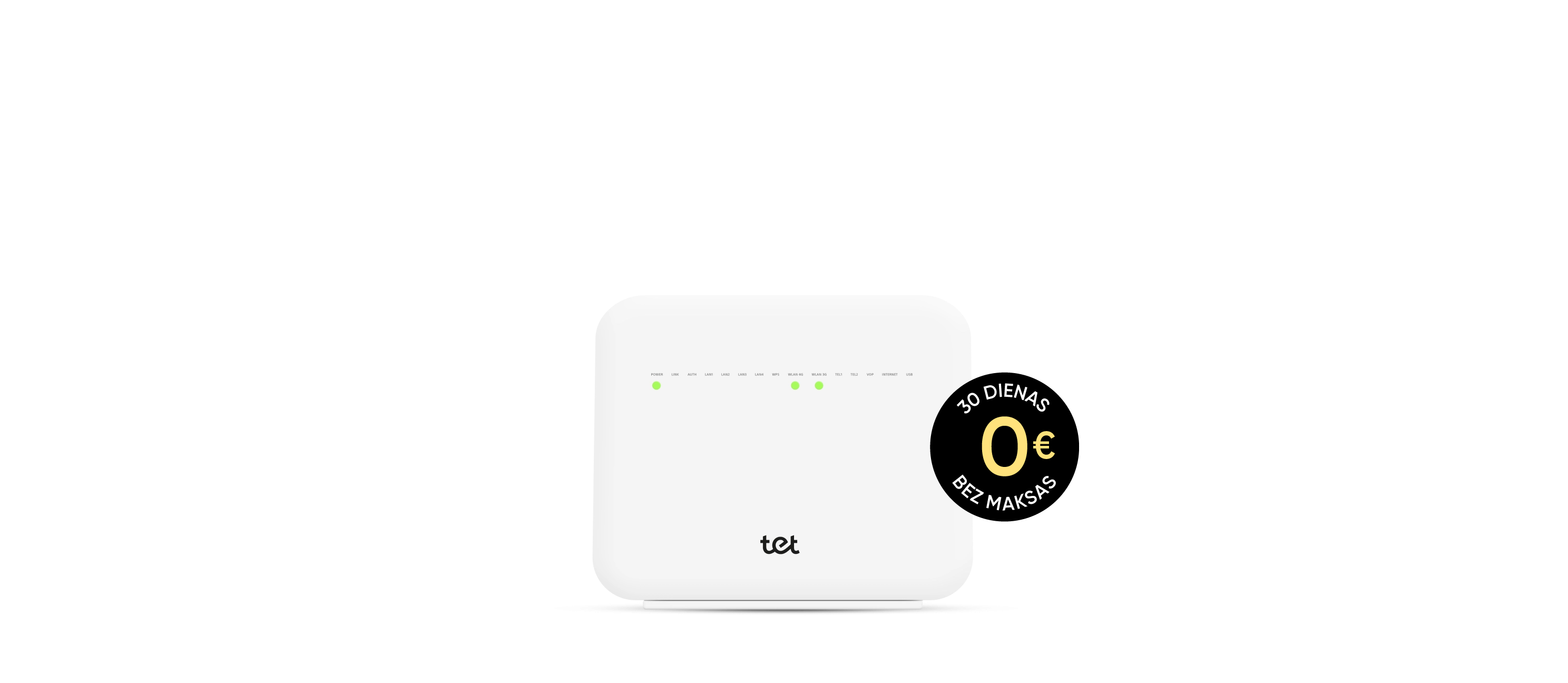 Balts Wi-Fi rūteris ar Tet logo, melna figūra ar info par 30 dienām bez maksas un 0 eiro