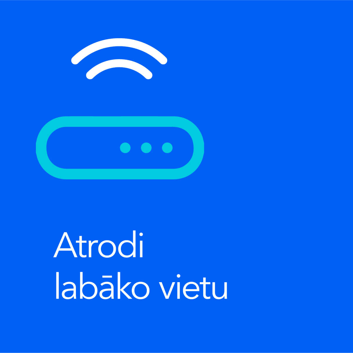 jaunumi wifi darbiba atrodi labako vietu