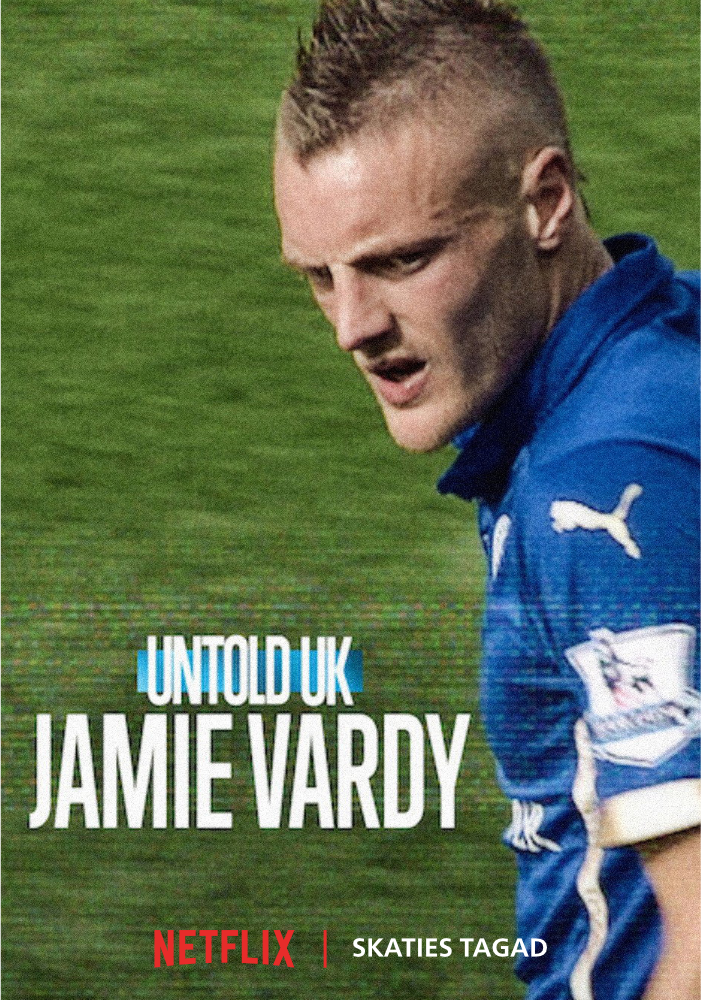 Untold UK: Jamie Vardy  